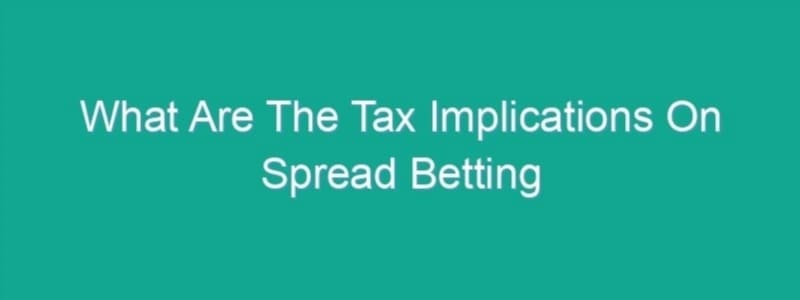 Gamble Tax? Understanding the Implications and Regulations